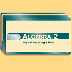 Algebra 2 Digital Teaching Slides