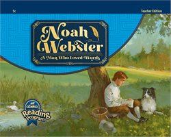 Noah Webster: A Man Who Loved Words Teacher Edition