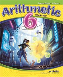 Arithmetic 6 Teacher Edition Volume 1—Revised