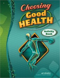 Choosing Good Health Activity Book—Revised