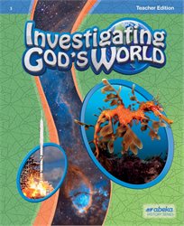 Investigating God's World Teacher Edition Quarter 1 and Full Book&#8212;Revised