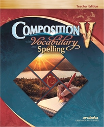 Composition with Vocabulary and Spelling V Teacher Edition—New