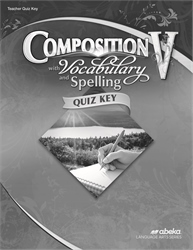 Composition with Vocabulary and Spelling V Quiz Key—New