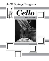 Jaffe Strings Track B Year 1 Cello Book