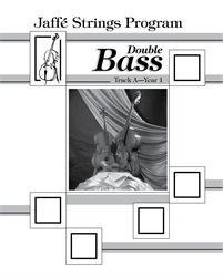 Jaffe Strings Track A Year 1 Bass Book