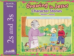 Growing in Jesus 2s &#38; 3s Character Stories