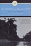 Shadow of the Almighty: Life and Testament of Jim Elliot Thumbnail