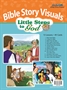 Little Steps to God 2s & 3s Bible Visuals Thumbnail