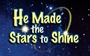 He Made the Stars to Shine Thumbnail